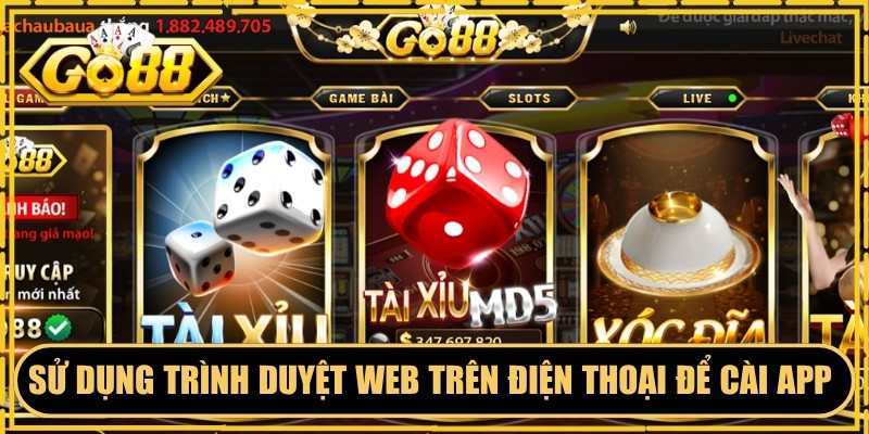Sử dụng trình duyệt web trên điện thoại để cài app chuẩn